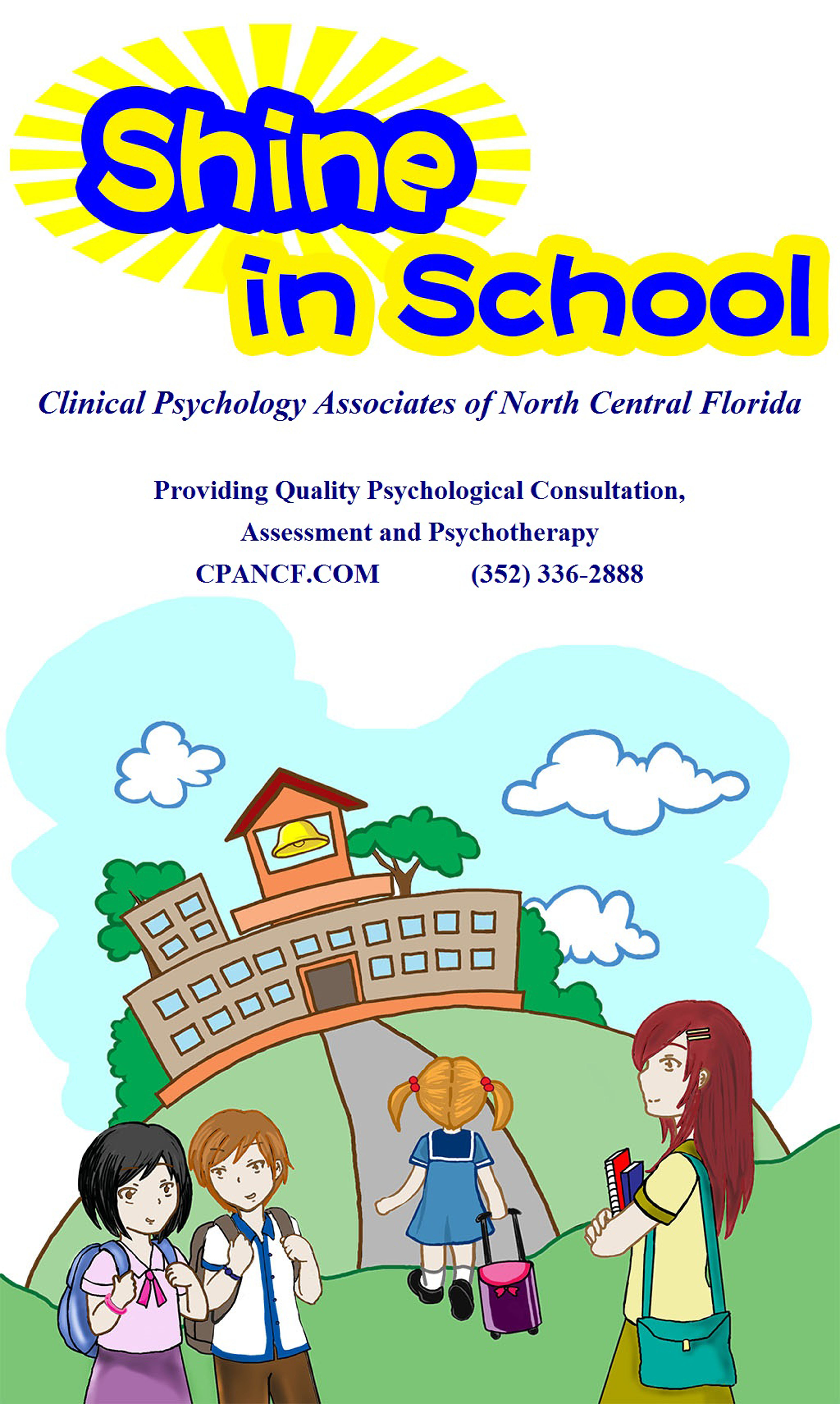 Shine in School All rights reserved Clinical Psychologyu Associates of North Central Florida